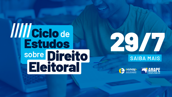 Ciclo de Estudos sobre Direito Eleitoral - 29/07