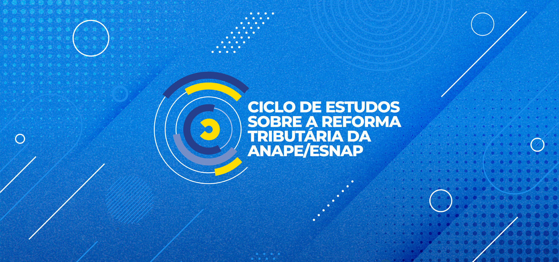 Ciclo de Estudos sobre a Reforma Tributária Anape/Esnap