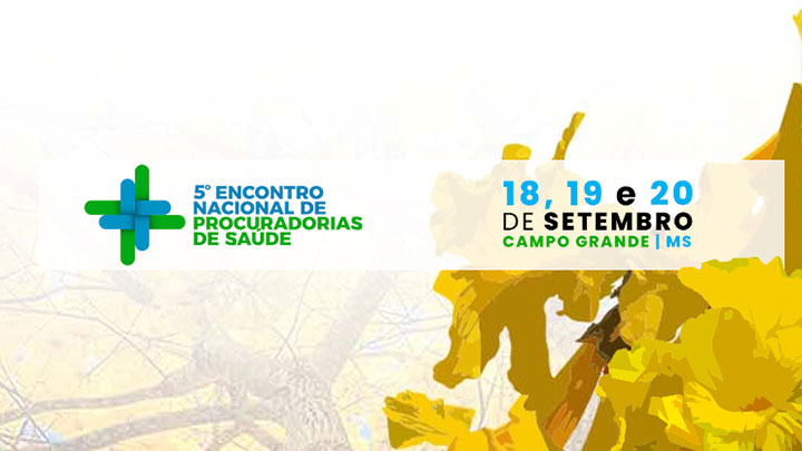 Encontro de procuradorias de saúde prorroga recebimento de artigos até 12 de agosto